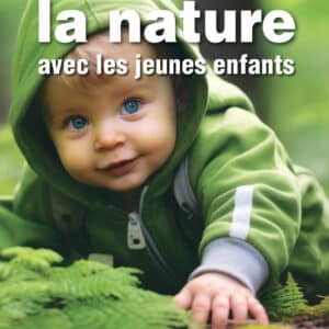 Osons la nature avec les jeunes enfants