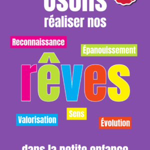 Osons réaliser nos rêves dans la petite enfance
