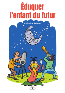 Eduquer l'enfant du futur